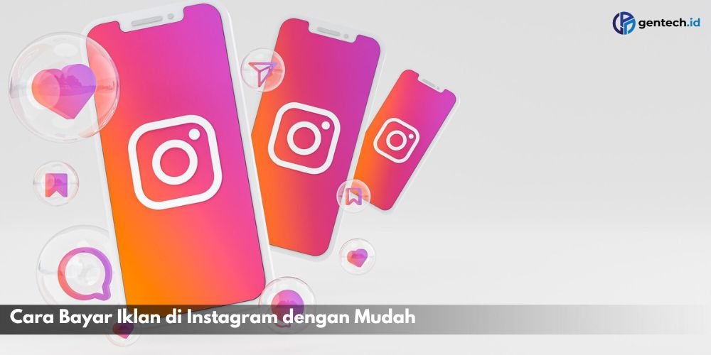 Cara Bayar Iklan di Instagram dengan Mudah