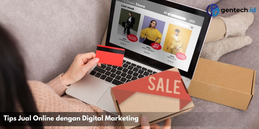 Tips Jual Online dengan Digital Marketing